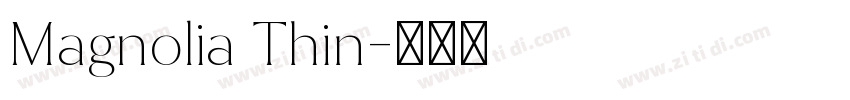 Magnolia Thin字体转换